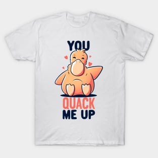 You Quack Me Up Funny Cute Duck Gift T-Shirt